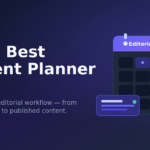 The 7 best content planner tools for 2026 shown with an editorial calendar and content task card